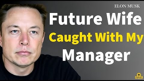 Future Wife… I Caught You With My Manager And I’m Still Shaking 😳💔| Elon Musk