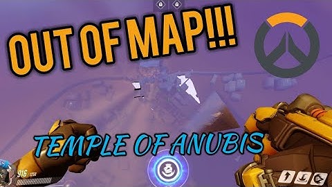 Overwatch- How to get out of map glitch on Temple of Anubis (With Gameplay)