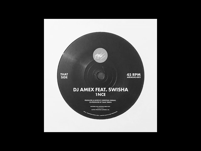 DJ Amex - 1nce (feat. Swisha) class=