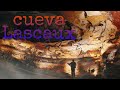 La cueva Lascaux / pinturas prehistóricas