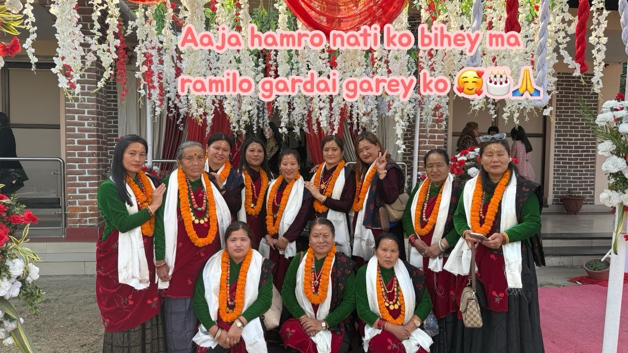 Aaja hamro nati ko bihey ma ramilo gardai🥰🙏💐