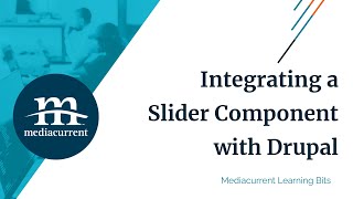 Integrating a Slider Component with Drupal