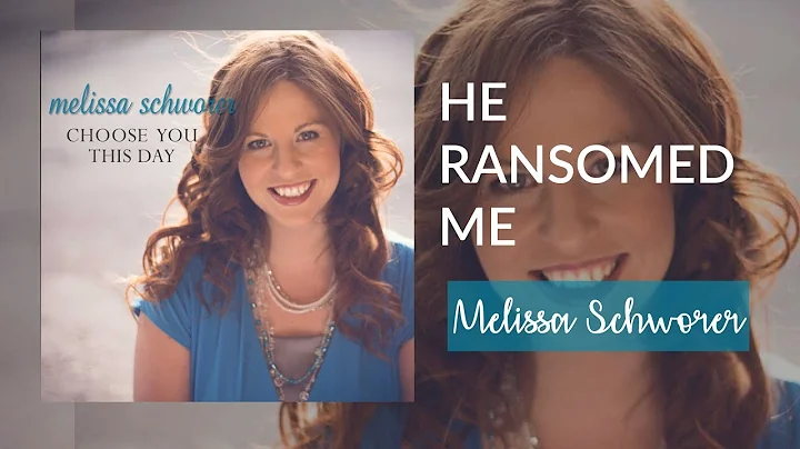 He Ransomed Me - A Hymn by Juliet H. Johnston
