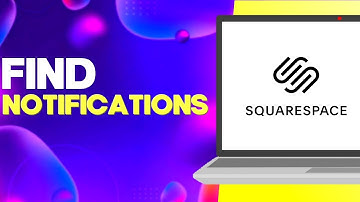 How to Find Notifications Settings on Squarespace Easy and Quick