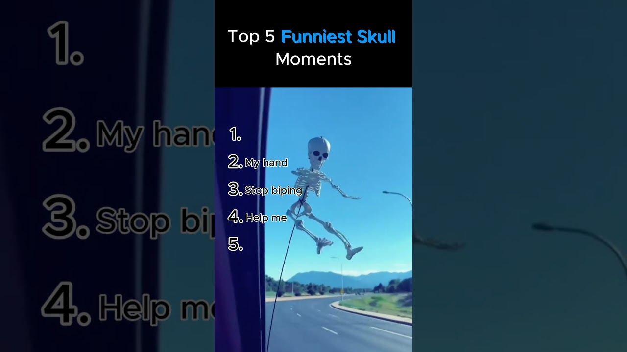 Top 5 Funniest skull moments