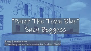 Suzy Bogguss - Paint The Town Blue