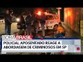 Policial aposentado reage e impede assalto em São Paulo | Bora Brasil