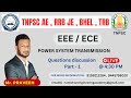POWER STSTEM TRANSMISSION & DISTRIBUTION 1| TAMIL | ELECTRICAL ENGIEERING| ECE ,EEE | TNPSC |TNEB AE