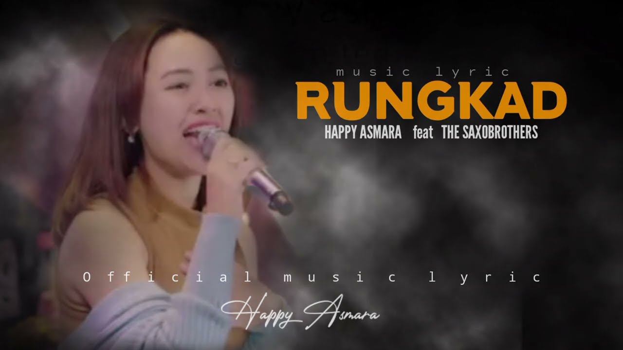 RUNGKAD - HAPPY ASMARA