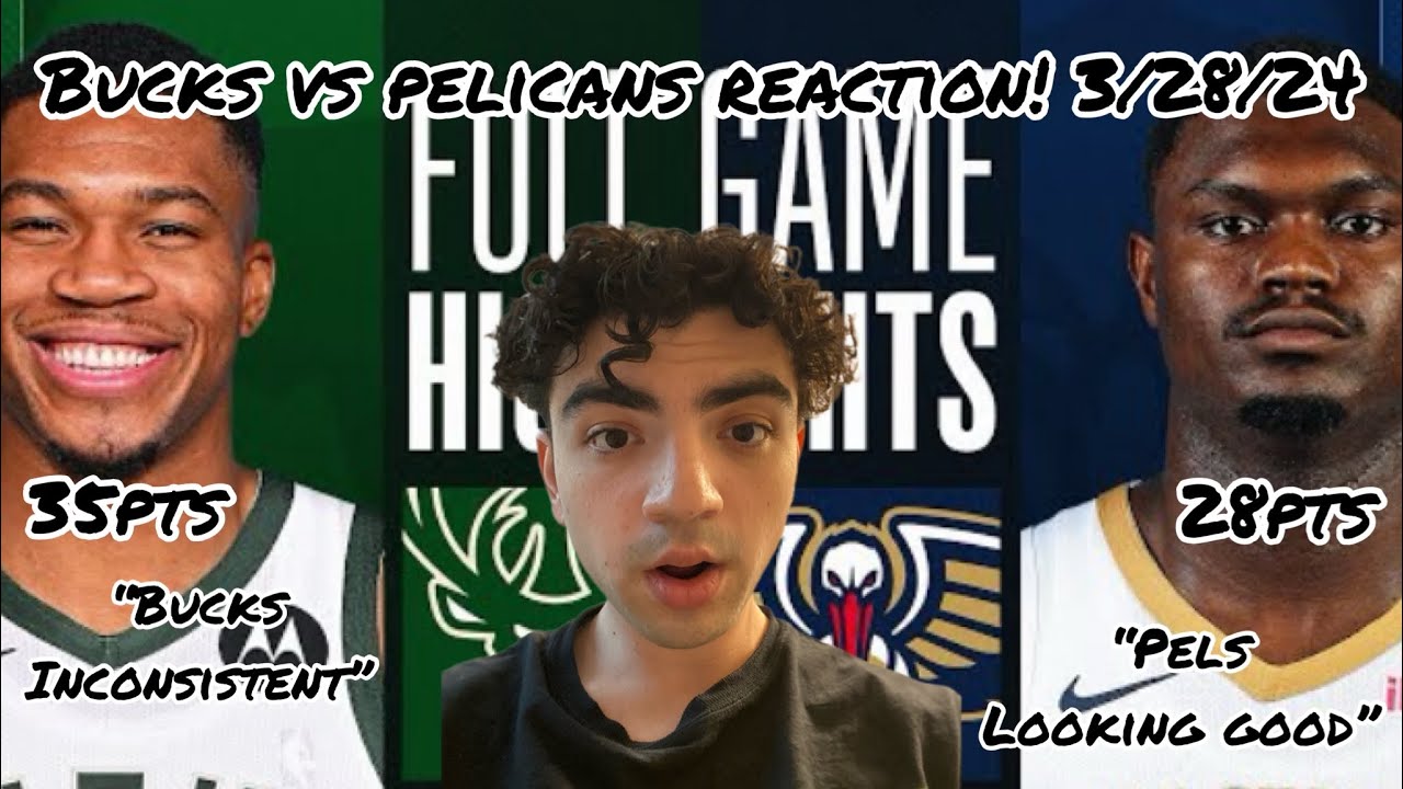 Bucks Inconsistent Milwaukee Bucks Vs New Orleans Pelicans Full 