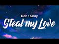 Dan Shay Steal My Love Lyrics