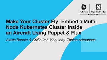 Make Your Cluster Fly: Embed a Multi-Node Kubernetes Cluster Inside an Aircraft Using Puppet & Flux