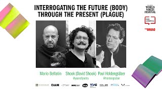 Interrogating the Future (Body) Through the Present (Plague)