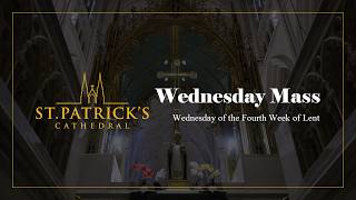 Wednesday Mass - March 18th 2026