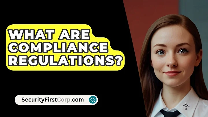 What Are Compliance Regulations? - SecurityFirstCorp.com