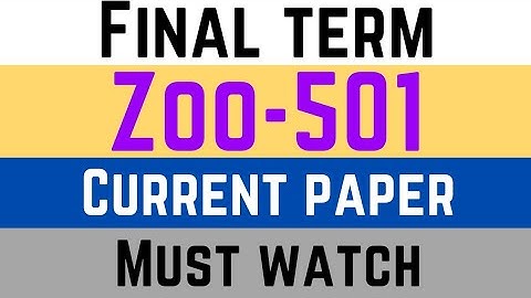Zoo501 Final Term paper 2023 - zoo501 current paper