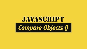 Javascript: Compare objects | UIDHTML