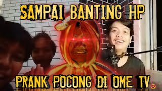 PRANK POCONG DI OME TV SAMPAI BANTING HP + BACAIN MANTRA