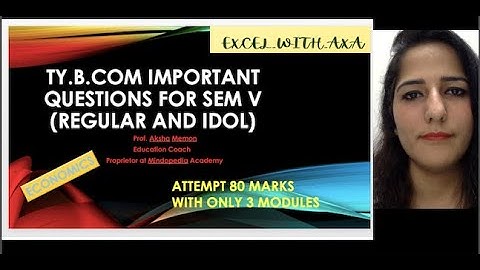 TYB.COM ECONOMICS IMPORTANT QUESTIONS FOR SEM V REGULAR AND IDOL STUDENTS