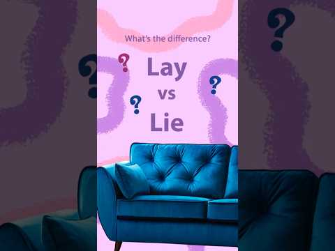 Lay vs Lie