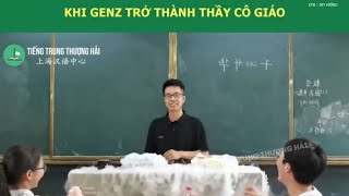 KHI GENZ TRỞ THÀNH THẦY CÔ GIÁO:))