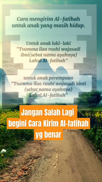 Cara kirim Alfatihah untuk anak yang masih hidup #alfatihah #quotes #motivasi #doa