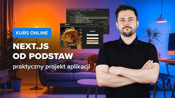Kurs Next.js od PODSTAW- praktyczny PROJEKT APLIKACJI| Wstęp do kursu | ▶strefakursow.pl◀
