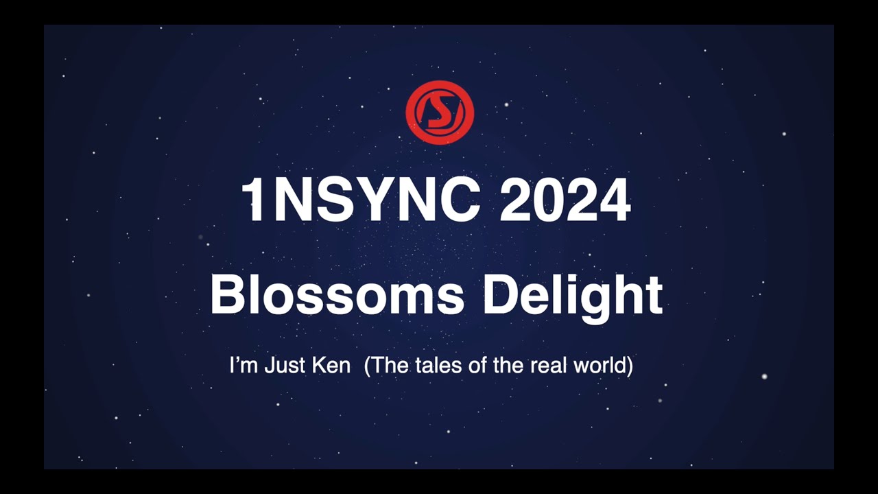 1NSYNC 2024 - Blossoms Delight (I'm Just Ken (Tales from the real world))
