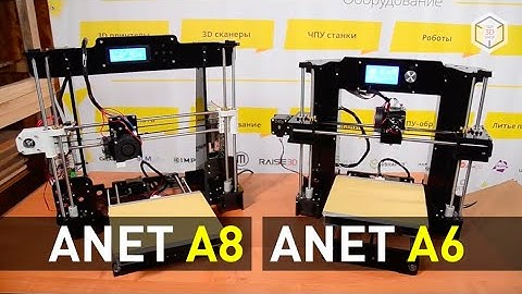 Anet A6 vs Anet A8.  Which is The Best Budget 3D Printer Kit?