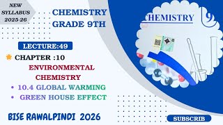 10.4 GLOBAL WARMING  | GREEN HOUSE EFFECT| CLASS 9th CHEMISTRY 