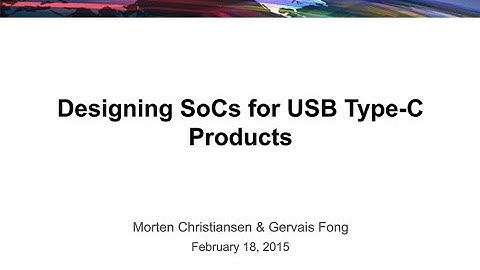 Designing SoCs For USB Type-C Products Webinar | Synopsys