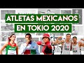 ATLETAS MEXICANOS EN TOKIO 2020 (Lista Completa Y Actualizada)