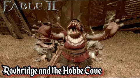 Rookridge and the Hobbe Cave - Fable 2