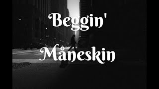 Måneskin - Beggin' (Lyrics)