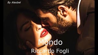 Riccardo Fogli 💗 Mondo - Testo