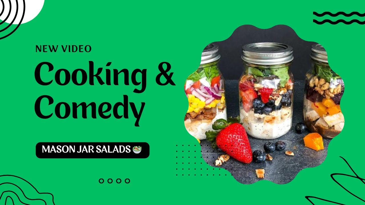 🎭Cooking & Comedy||Mason Jar Salads: Apple Chicken Salad|| Katt ...