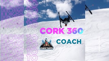 HOW TO ACTUALLY CORK 360 on Skis | Pro In-depth Tutorial