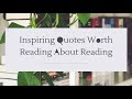 Inspiring Quotes Worth Reading About Reading