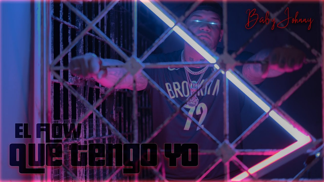 Baby Johnny - El Flow Que Tengo (Video Oficial) - YouTube