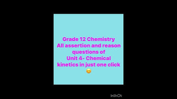Assertion and reason questions# gade 12 chemistry#chemical kinetics#ncert#cbse#neet😊