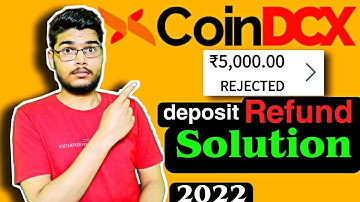 CoinDCX deposit rejected SOLUTION | CoinDCX deposit problem SOLUTION | CoinDCX money refund SOLUTION