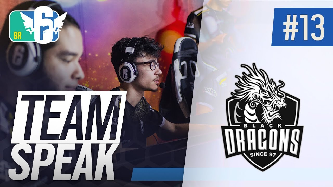 [BR6 2018] TEAM SPEAK #13 - BLACK DRAGONS - Rainbow Six Siege jogos friv