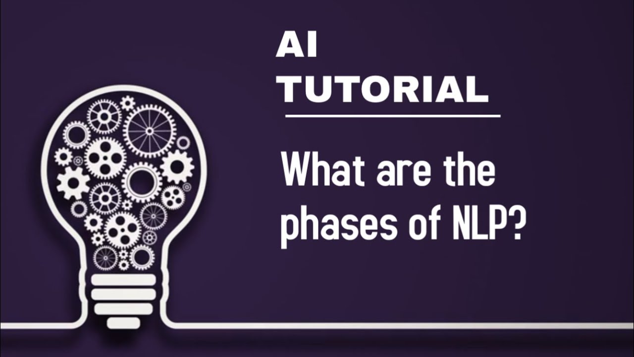 AI module 4 phases in NLP - YouTube