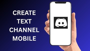 How To Create Text Channel On Discord Mobile