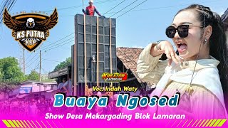BUAYA NGOSED ▪︎ Voc. INDAH WATY ▪︎ SINGA DEPOK YANG SEMOK KS PUTRA ▪︎ SHOW DESA MEKARGADING