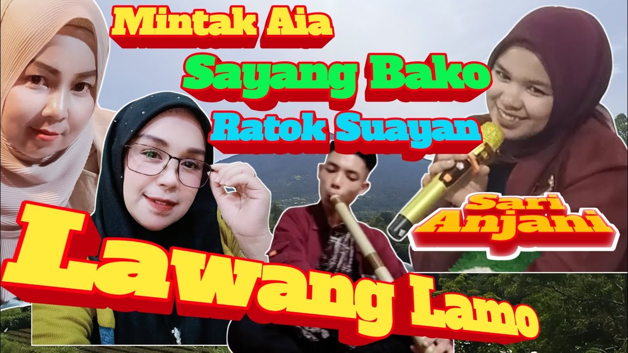 SARI ANJANI SAYANG BAKO LAWANG LAMO