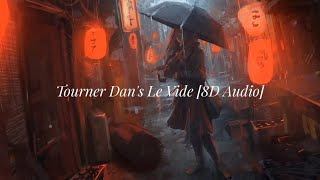 Indila - Tourner Dans Le Vide 8D Audio Original Slowed Speed Up