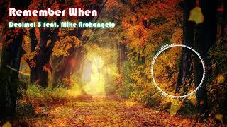 Decimal 5 - Remember When (feat. Mike Archangelo) || Music Night