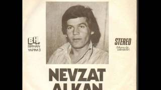 Nevzat Alkan - Unutamadım (1976 Plak Kaydı)