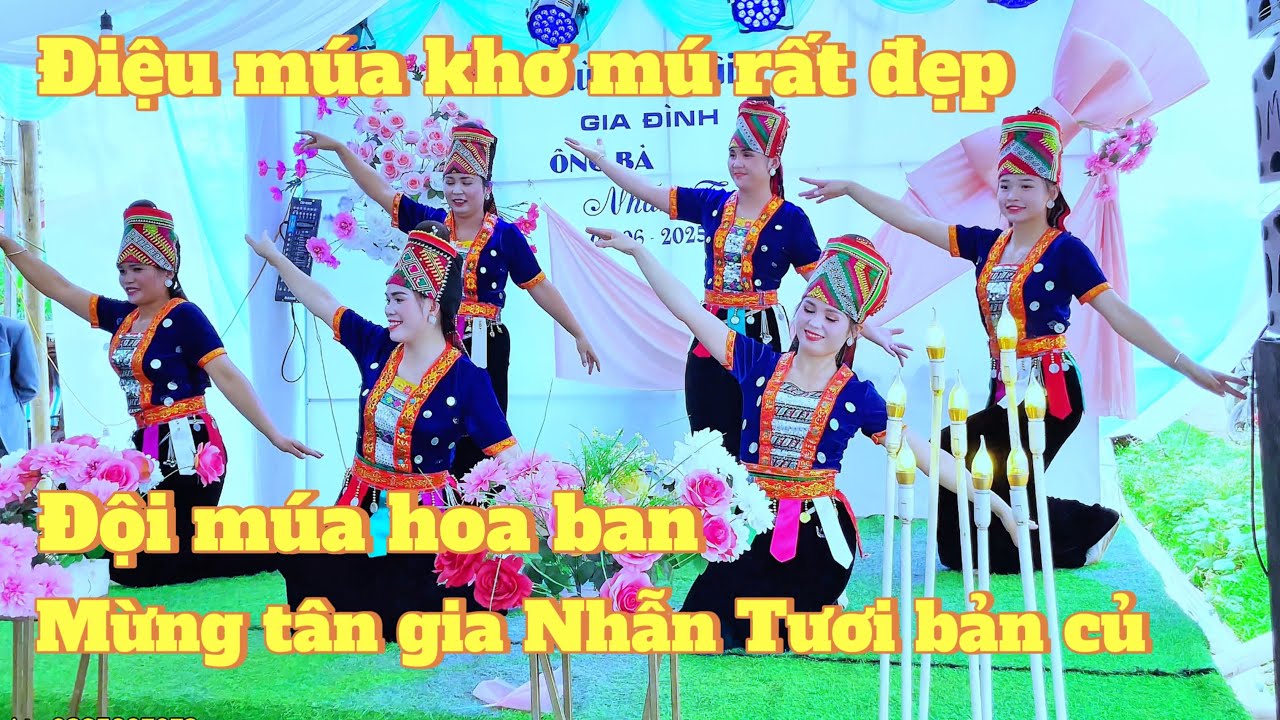 Múa khơ mú rất tuyệt đội múa hoa ban tại tân gia đại cát Nhẫn Tươi bản củ chiềng ban 1/6/2025